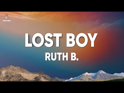 Ruth B. - Lost Boy (Lyrics)