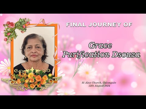 Final Journey of Grace Purification Dsouza - St. Alex Church, Calangute - 12th August 2024