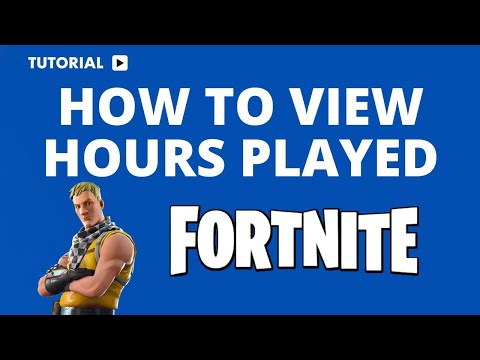 How to Check How Many Hours You’ve Played Fortnite on PC