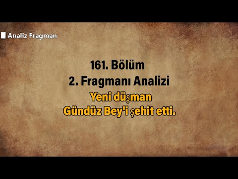 Yeni düşman Gündüz Bey'i şehit etti.