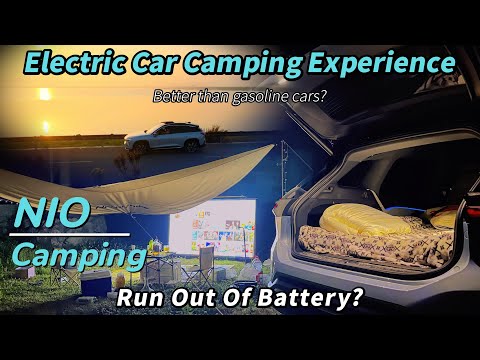 NIO Camping Experience & Road Trip With DJI Drone | Are Electric Cars Better Than Gasoline Cars?