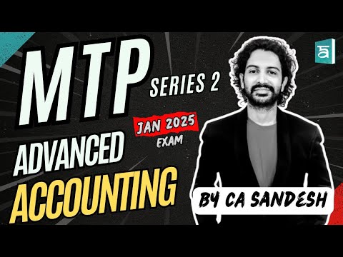 CA Inter Advanced Accounting MTP Series 2 | Jan 2025 Exam | English | ArivuPro | CA Sandesh