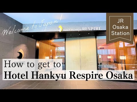 【Hotel Respire Osaka】Access from JR Osaka Station