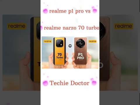 realme narzo 70 turbo vs realme p1 pro