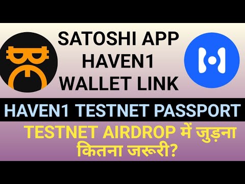 Satoshi App Haven1 Wallet Link Full Guide | Haven 1 Testnet Airdrop | Satoshi App Wallet Link