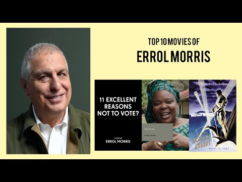 Errol Morris |  Top Movies by Errol Morris| Movies Directed by  Errol Morris