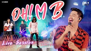 OH ! MB - Am seatwo (Live session)