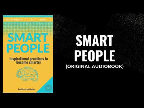 Smart People: Inspirational Practices to Become Smarter