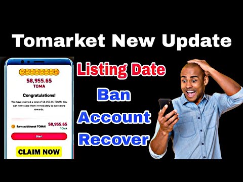 Tomarket Listing date | Tomarket new update today | Tomarket Ban Account Recover