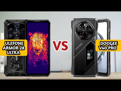 Ulefone Armor 28 Ultra vs Doogee V40 Pro