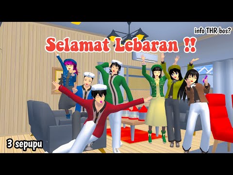 SELAMAT LEBARAN || 3 SEPUPU || DRAMA SAKURA SCHOOL SIMULATOR ||