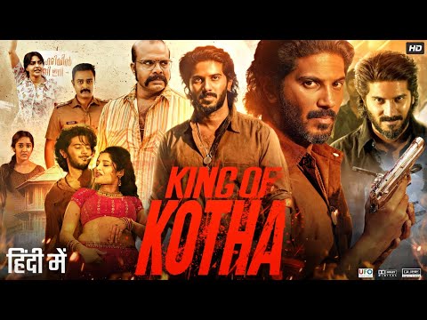 King of Kotha Full Movie in Hindi Dubbed | Dulquer Salmaan | Ritika Singh | Shabeer | Review & Facts