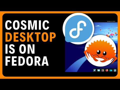 Install the Rust Based Cosmic Desktop on Fedora Linux