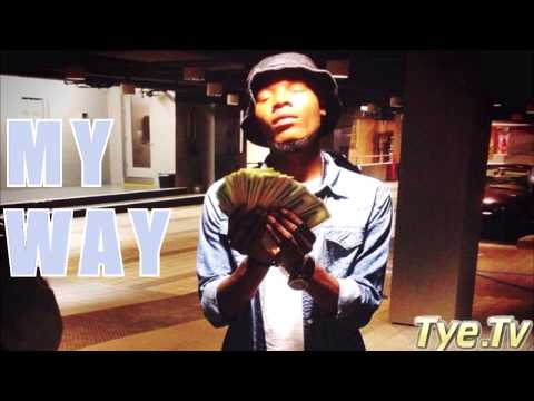 Tye TyeTrillion = My Way (Fetty Wap - My Way) MIX