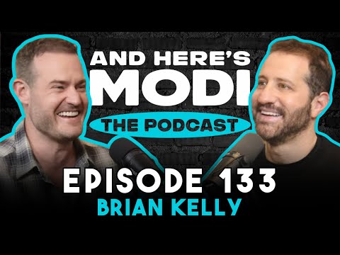 Brian Kelly | And Here's Modi Episode 133