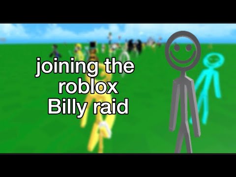 i joined the roblox billy raid…