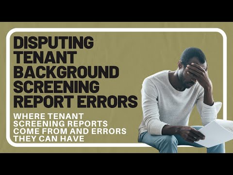 Where Tenant Screening Reports Come From and Errors They Can Have