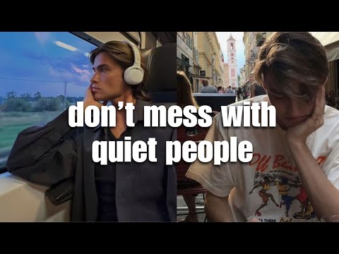 10 Reasons Why You Should Never Mess With a Quiet Person