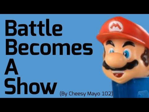 Battle Becomes A Show (NEW INTRO)