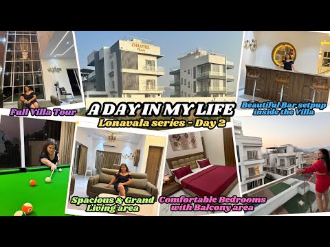 A day in my life | Lonavala series - Day 2 | 5BHK Super Luxury , 5500 sq ft, Chilotra Villa |SKK