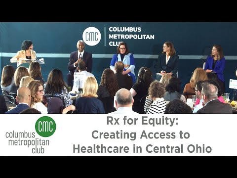 Columbus Metropolitan Club:  Rx for Equity: Creating Access to Healthcare in Central Ohio