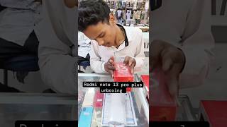 Redmi note 13 pro plus unboxing 😍 #redmi #new #model #13proplus #unboxing #happy #customer