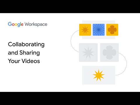 Collaborating and Sharing Your Videos