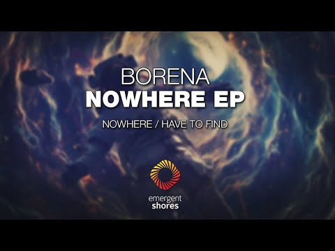 Borena - Nowhere [Emergent Shores]