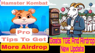 Goats TGE New Update !! Hamster Kombat Tips For Big Airdrop !! Major Listing Date Latest Update !!