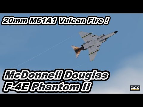 DCS World McDonnell Douglas F-4E Phantom II 20mm Vulcan Fire ! Target Practice