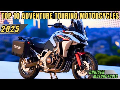 Top 10 Best Adventure Touring Motorcycles for 2025!