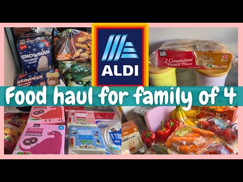 ALDI FOOD HAUL FOR FAMILY OF 4 | GROCERY HAUL UK