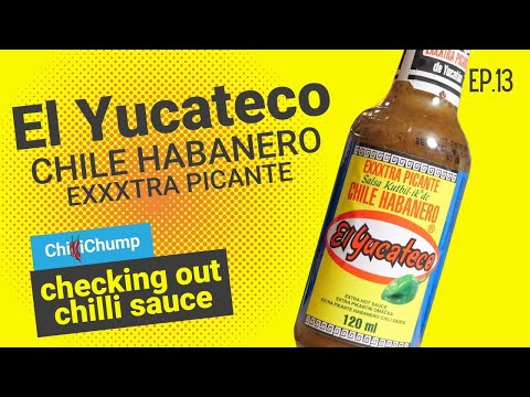 Habanero Heat Check: El Yucateco Review! (Ep. 13)