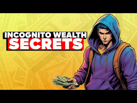 DISCOVER the SECRET to INCOGNITO Money!