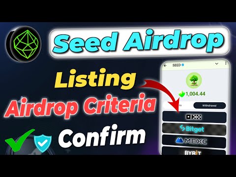 Seed Airdrop Listing and withdrawal | Seed Airdrop Listing Date | seed Airdrop kaise kare