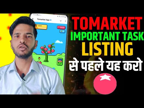 TOMARKET AIRDROP IMPORTANT TASK | TOMARKET AIRDROP LISTING से पहले ये करो | TOMARKET IMPORTANT