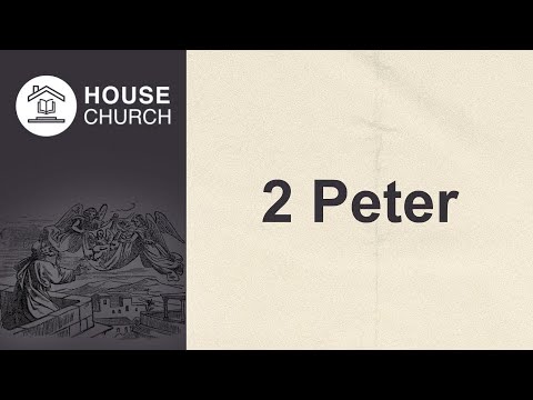 2 Peter: Peter's Farewell Speech