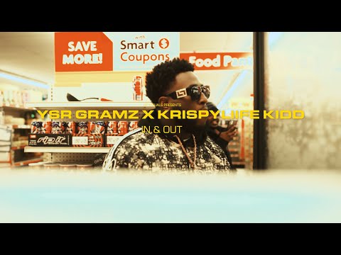 KRISPYLIFE KIDD X YSR GRAMZ - IN & OUT (OFFICIAL VIDEO)