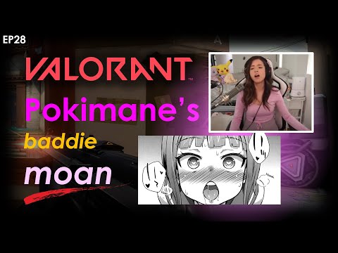 POKIMANE'S BADDIE MOAN in VALORANT | Valorant Best Moments