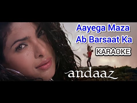 AAYEGA MAZA AB BARSAAT KA KARAOKE - ANDAAZ 2003 - ORIGINAL MASTERED TRACK WITH SCROLLING LYRICS