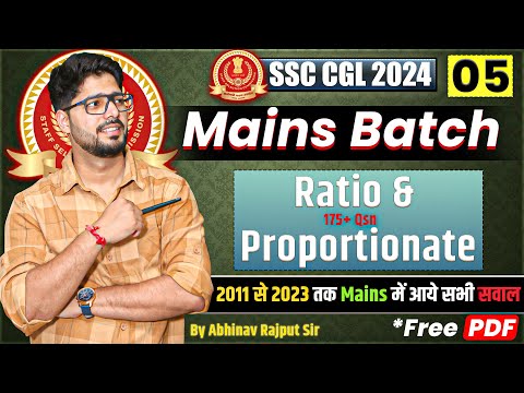 Ratio & Proportionate For SSC CGL Mains🔥Collection of Questions from 2011 to 2023 Mains I Class-5/21