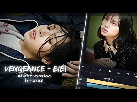 BIBI Vengeance | Alight motion tutorial