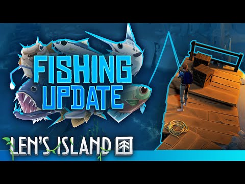 NEW Fishing Update | Len's Island Dev Diary #34