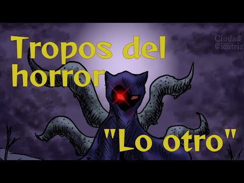 Tropos del horror: Lo otro #miedo #horror