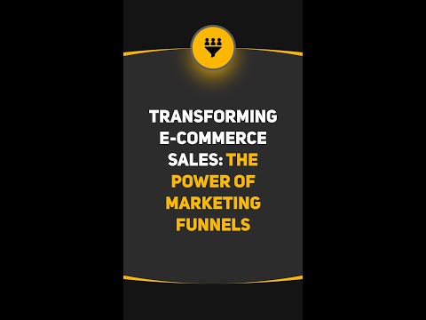 Transforming E Commerce Sales  The Power of Marketing Funnels