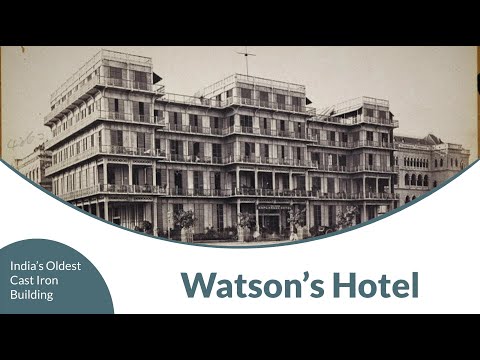 Watson’s Hotel - India’s Oldest Cast Iron Building