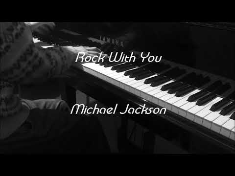 Rock With You - Michael Jackson 【piano】