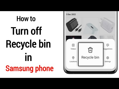 How to turn off recycle bin in samsung galaxy phone