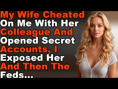 My Wife Betrayed Me With Marcus, Funneled Money, And When I Exposed Her, The Feds Stepped In...