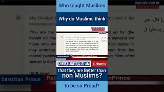 Why Muslims Think They Are Better Than Non Muslims . #ChristianPrince  #Shorts #Entertainment